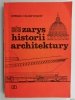 ZARYS HISTORII ARCHITEKTURY - Edward Charytonow